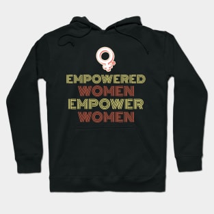 EMPOWERED WOMEN EMPOWER WOMEN Hoodie